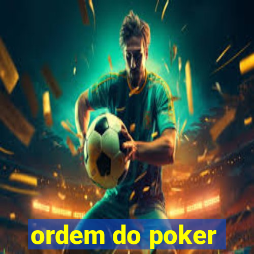 ordem do poker